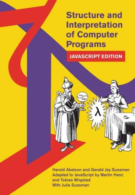 Structure and Interpretation of Computer Programs av Harold Abelson