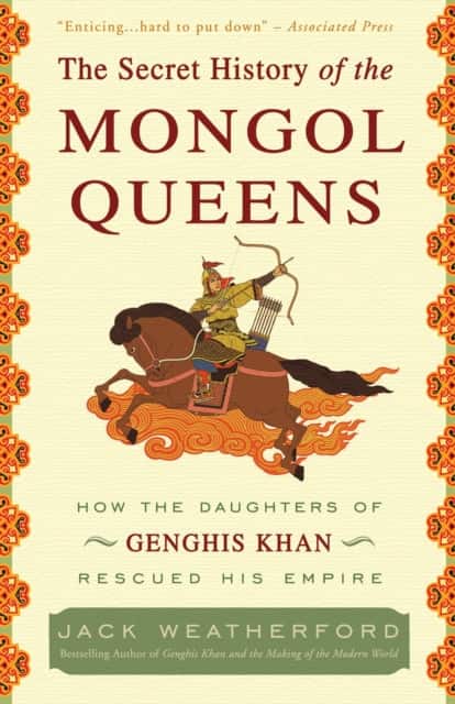 The Secret History of the Mongol Queens av Jack Weatherford