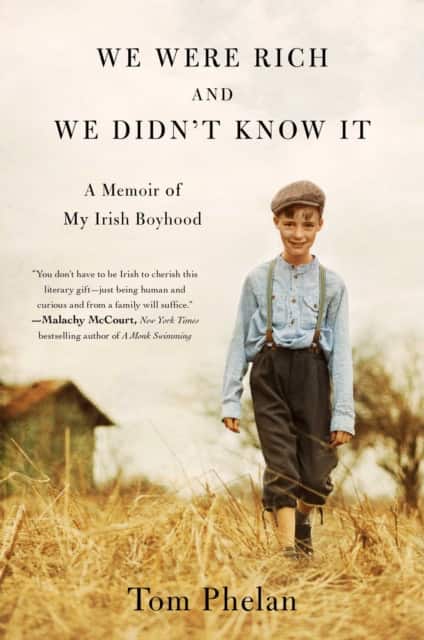 We Were Rich and We Didn't Know It av Tom Phelan