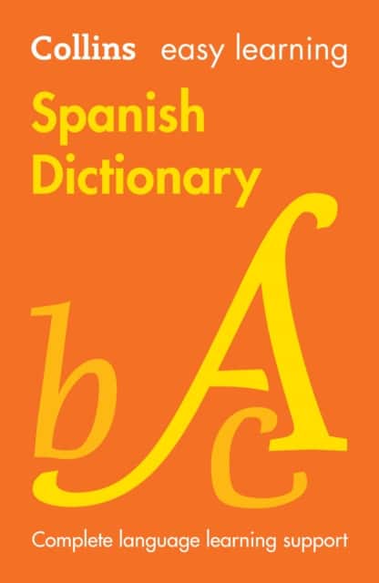 Easy Learning Spanish Dictionary av Collins Dictionaries