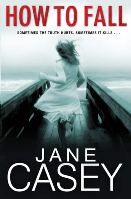 How to Fall av Jane Casey