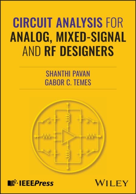 Circuit Analysis for Analog, Mixed–Signal and RF D esigners