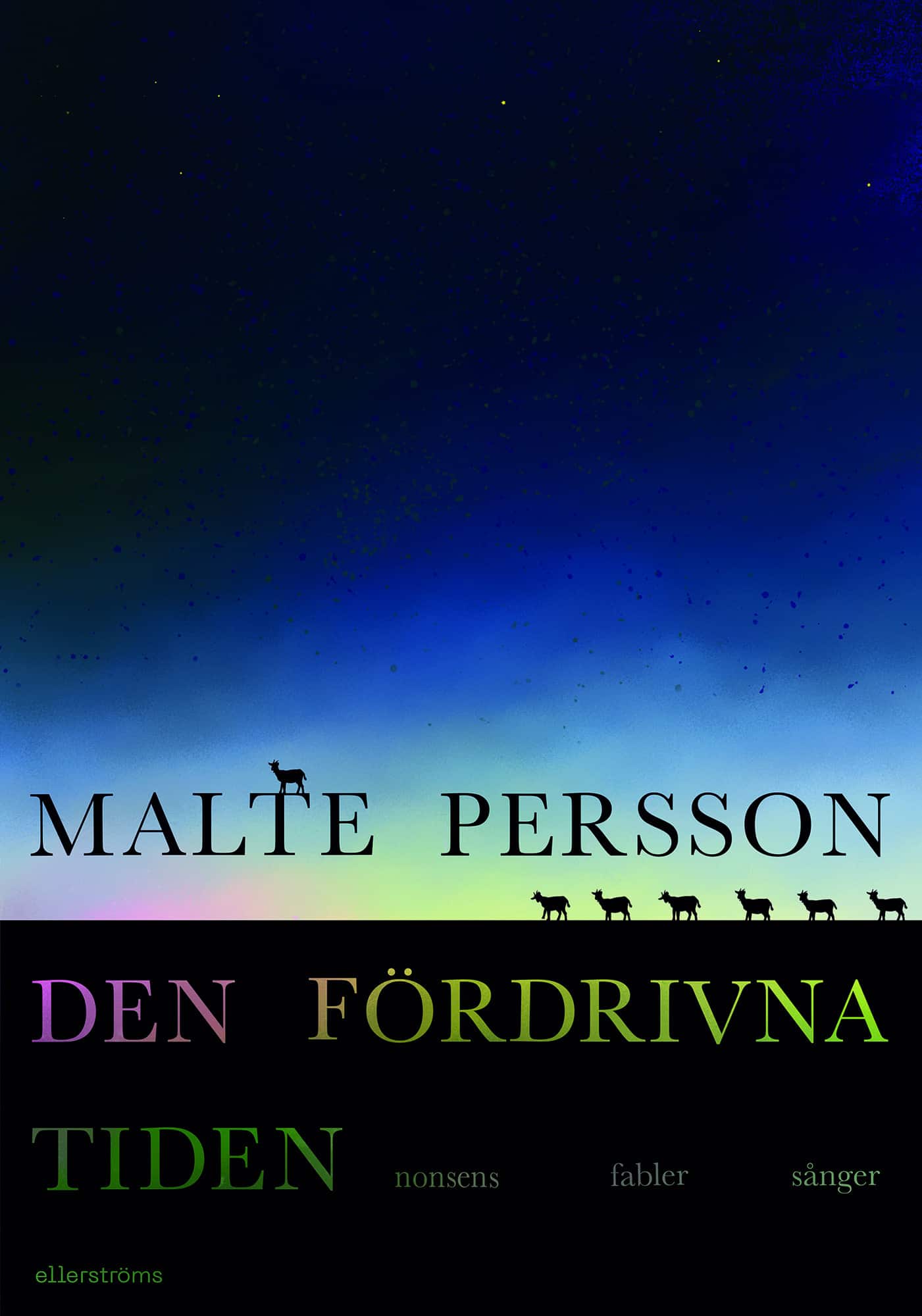 Den fördrivna tiden. Nonsens, fabler, sånger av Malte Persson