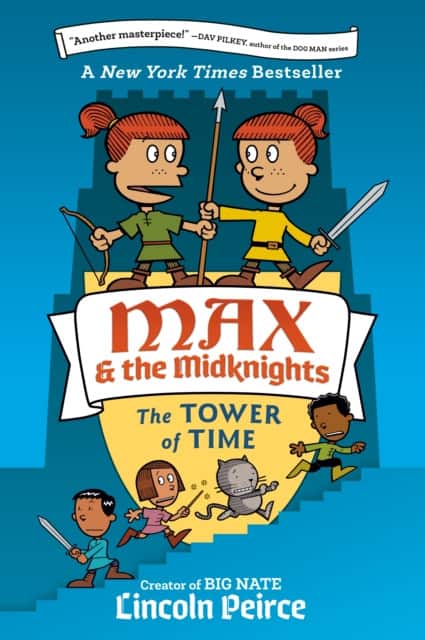 Max and the Midknights: The Tower of Time av Lincoln Peirce