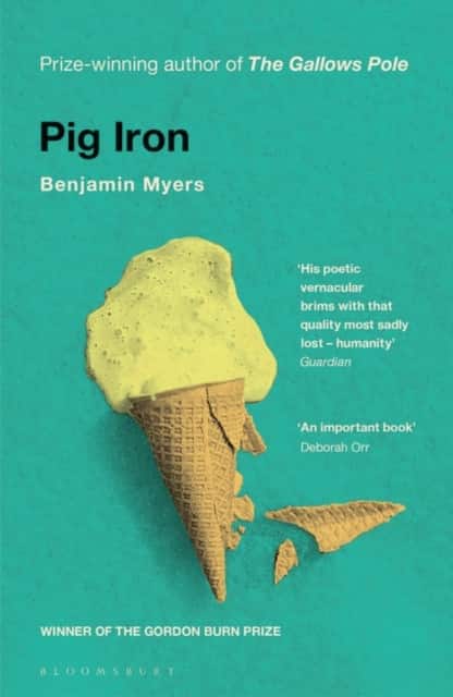 Pig Iron av Benjamin Myers