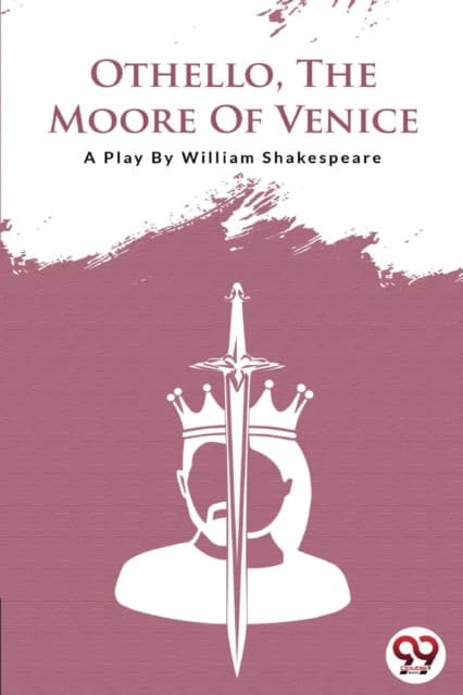 Othello The Moore Of Venice