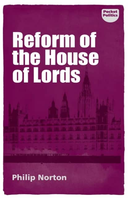 Reform of the House of Lords av Philip Norton