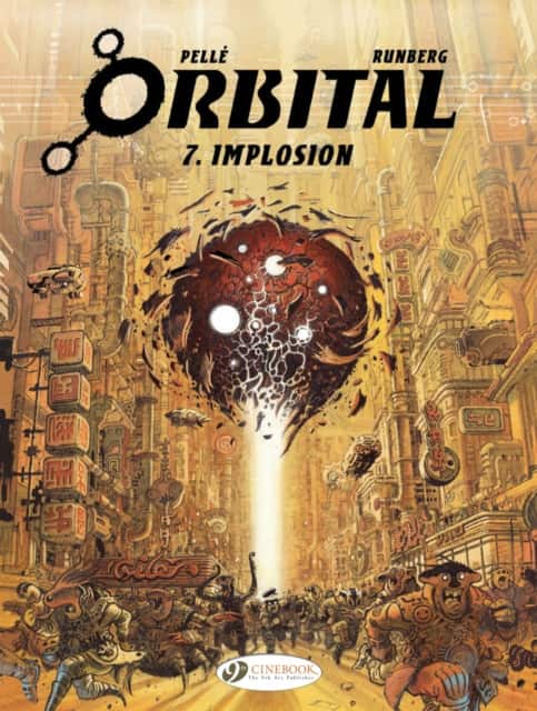 Orbital Vol. 7: Implosion av Sylvain Runberg