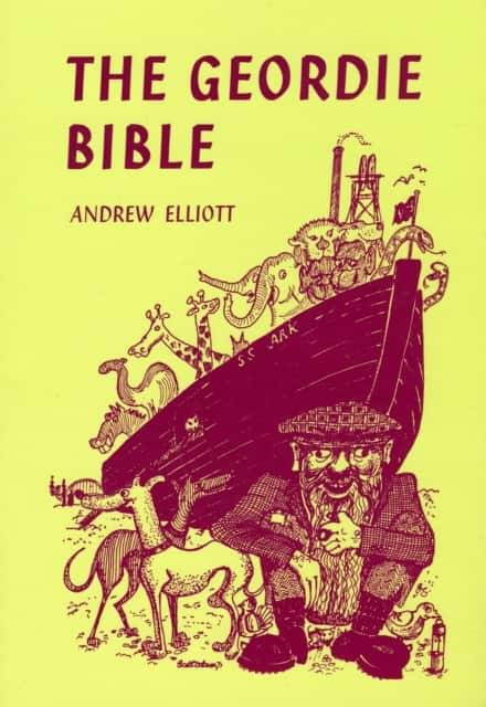 The Geordie Bible av Andrew Elliott