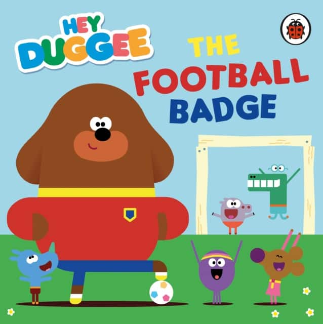 Hey Duggee: The Football Badge av Hey Duggee