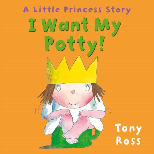 I Want My Potty! av Tony Ross