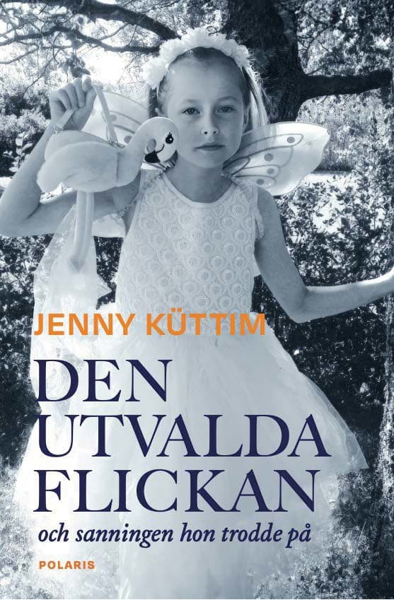 Den utvalda flickan : och sanningen hon trodde på