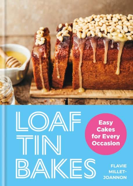 Loaf Tin Bakes av Flavie Millet-Joannon