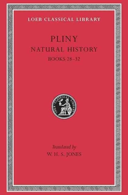 Natural History, Volume VIII – Books 28–32 L418 V 8 (Trans. Jones)(Latin)