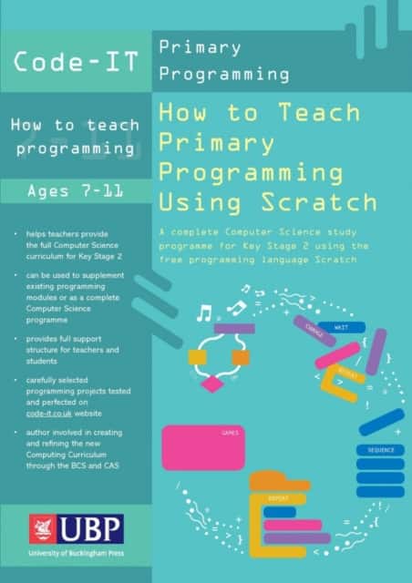 Code-It: How To Teach Primary Programming Using Scratch av Phil Bagge