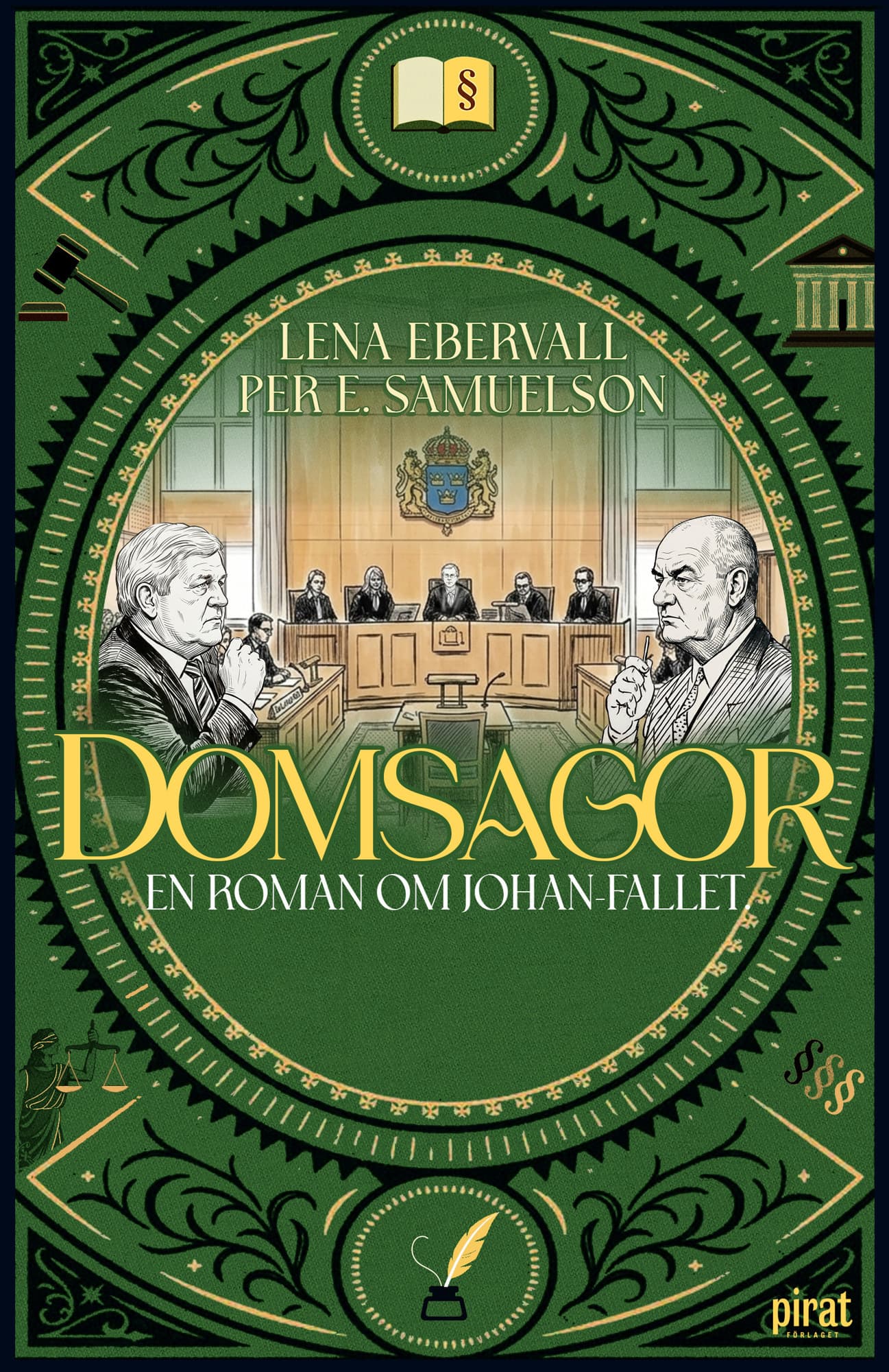 Domsagor : en roman om Johan-fallet