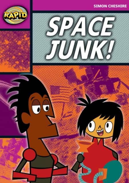 Rapid Reading: Space Junk! (Stage 3, Level 3A) av Simon Cheshire