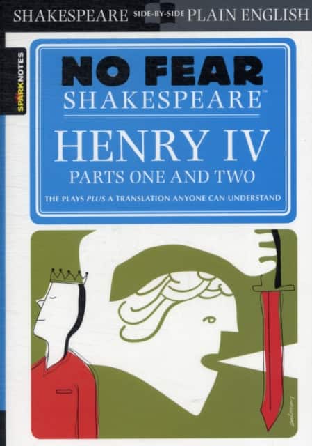 Henry IV Parts One and Two (No Fear Shakespeare) av SparkNotes