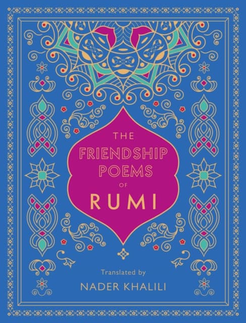 The Friendship Poems of Rumi
