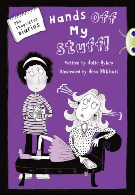 Bug Club Blue Independent Fiction Year 5 Blue B The Stepsister Diaries: Hands off My Stuff! av Julie Sykes