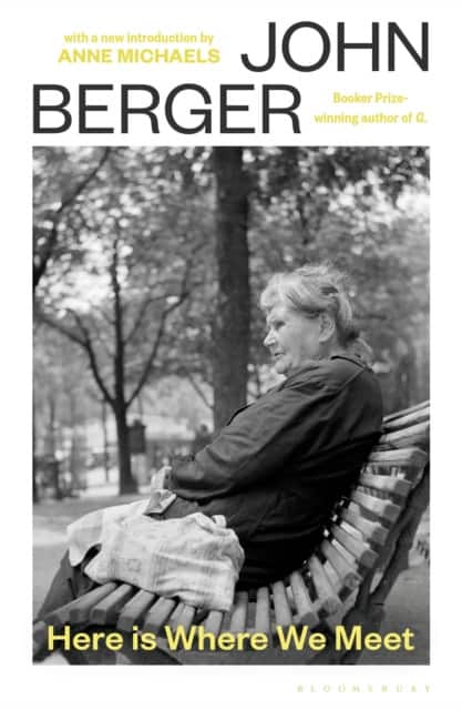 Here Is Where We Meet av John Berger