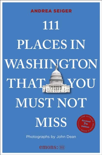 111 Places in Washington, DC That You Must Not Miss av Andrea Seiger
