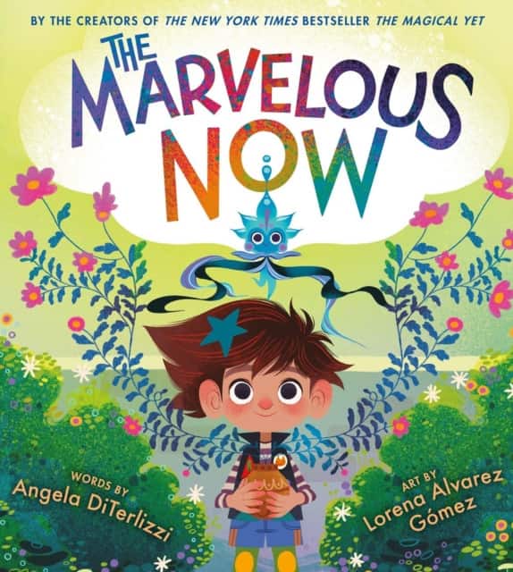 The Marvelous Now av Angela DiTerlizzi