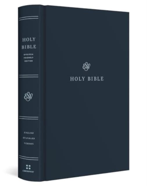 ESV Holy Bible – Dyslexia–Friendly Edition (Hardcover)