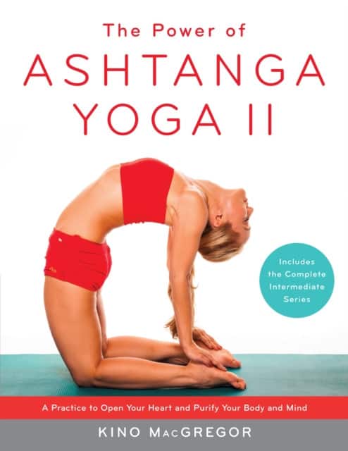 The Power of Ashtanga Yoga II: The Intermediate Series av Kino Macgregor