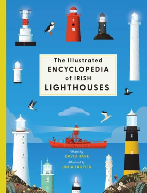 The Illustrated Encyclopedia of Irish Lighthouses av David Hare