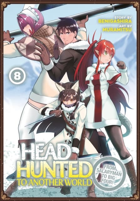 Headhunted to Another World: From Salaryman to Big Four! Vol. 8
