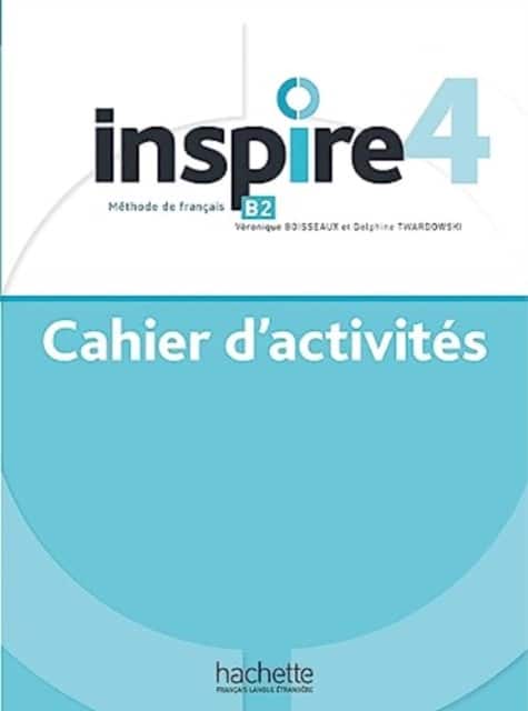 Inspire 4 - Cahier d'activites + online audio av HACHETTE FRANCAIS LANGUE ETRANGERE
