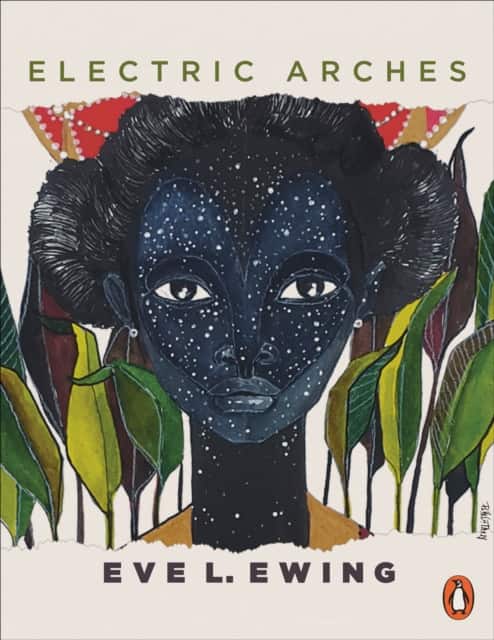 Electric Arches av Eve Ewing