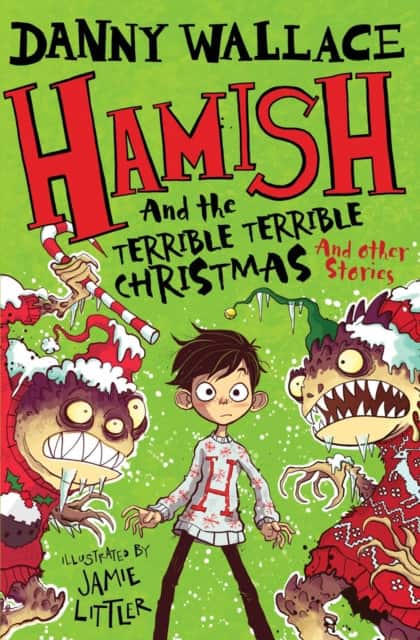 Hamish and the Terrible Terrible Christmas and Other Stories av Danny Wallace