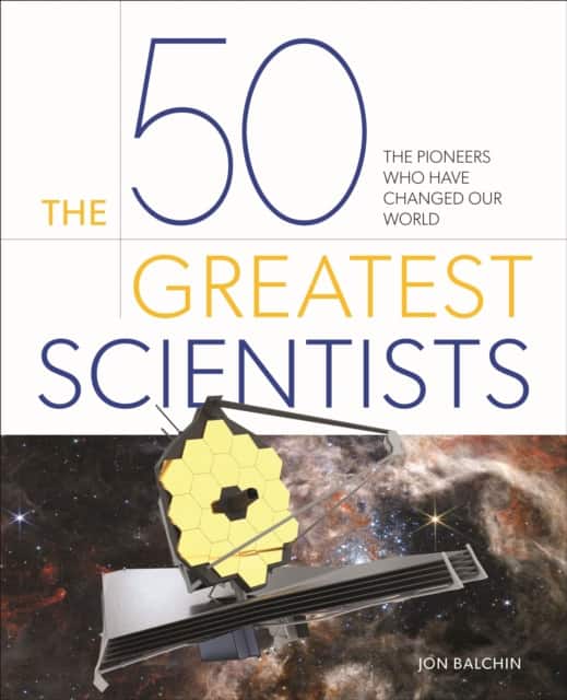 The 50 Greatest Scientists av Jon Balchin