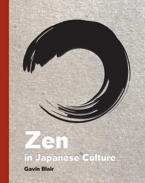 Zen in Japanese Culture av Gavin Blair
