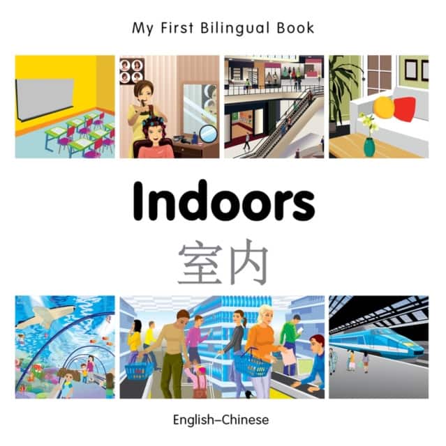 My First Bilingual Book - Indoors - Chinese-english av Milet Publishing