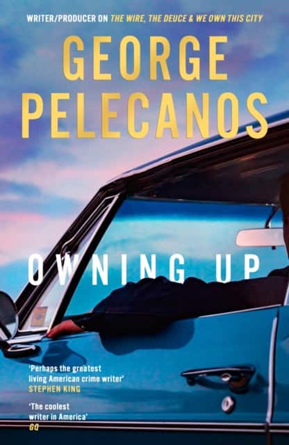 Owning Up av George Pelecanos