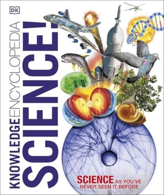 Knowledge Encyclopedia Science!, 2nd Edition