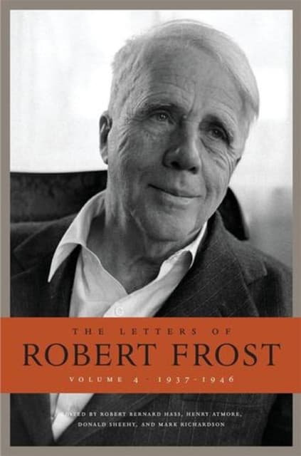 The Letters of Robert Frost, Volume 4