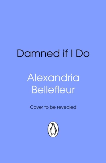Damned If I Do