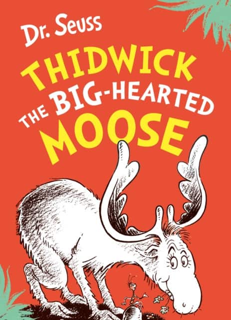 Thidwick the Big-Hearted Moose av Dr Seuss