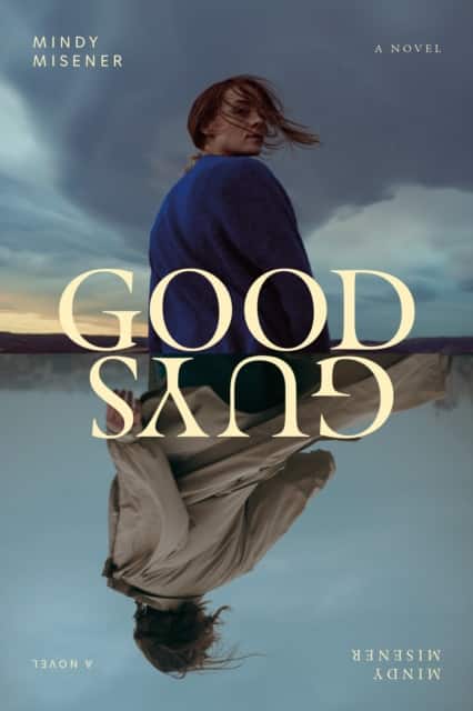 Good Guys av Mindy Misener