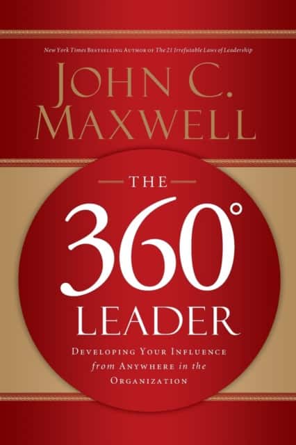 The 360 Degree Leader av John C. Maxwell