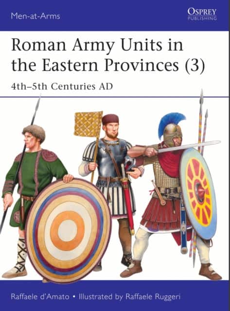 Roman Army Units in the Eastern Provinces (3) av Raffaele D’Amato