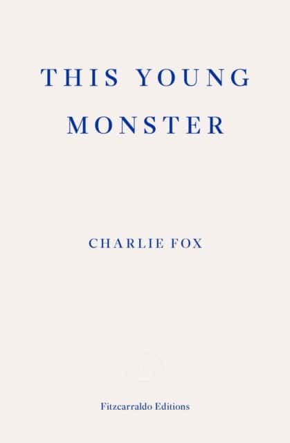 This Young Monster av Charlie Fox