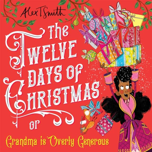The Twelve Days of Christmas av Alex T. Smith
