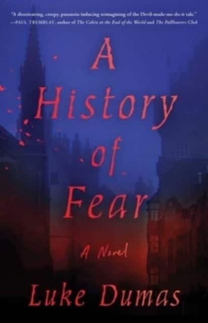 A History of Fear av Luke Dumas