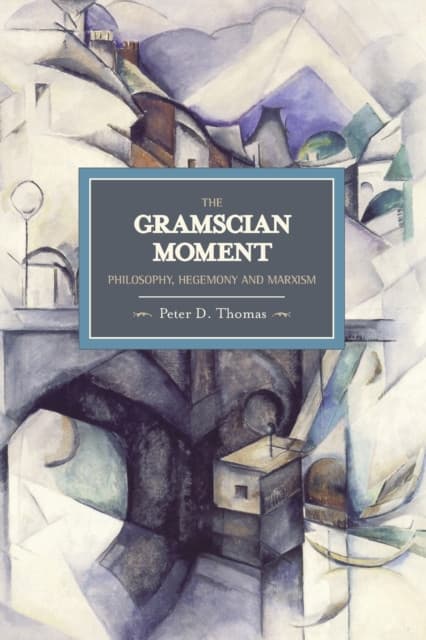 The Gramscian Moment