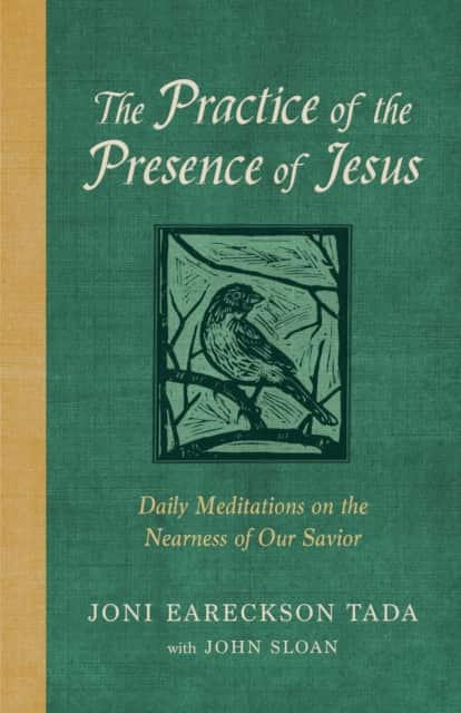 The Practice of the Presence of Jesus av Joni Eareckson Tada